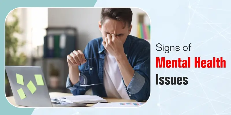Early Warning Signs of Mental Health Issues You Should Know